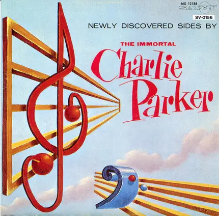 Charlie Parker - Newly Discovered Sides By The Immortal Charlie Parker
