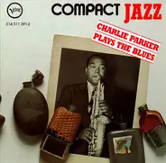 Charlie Parker - Plays The Blues