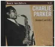 Charlie Parker - Sessions Live Vol. 2 Jazz Archives No 11
