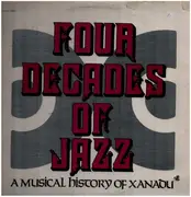 Double LP - Charlie Parker, Sam Jones, Al Cohn ... - Four Decades Of Jazz: A Musical History Of Xanadu