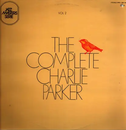 Charlie Parker - The Complete - Vol. 2: Chasing The Bird