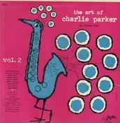 Charlie Parker - The Art Of Charlie Parker (The Fabulous Bird) - Vol. 2