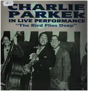 LP - Charlie Parker - The Bird Flies Deep