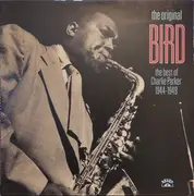 LP - Charlie Parker - The Original Bird The Best Of Charlie Parker 1944-1949 - Mono