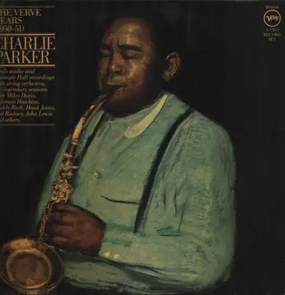 Charlie Parker - The Verve Years (1950-51)