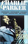 Charlie Parker - Bird - The Original Recordings Of Charlie Parker