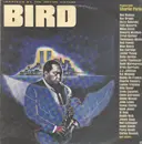 LP - Charlie Parker - Bird (Inspired By The Motion Picture)