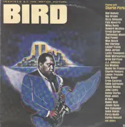 Charlie Parker - Bird (Inspired By The Motion Picture)