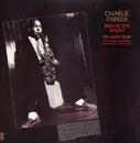 Double LP - Charlie Parker - Bird At The Roost, The Savoy Years - The Complete Royal Roost Performances, Volume Two