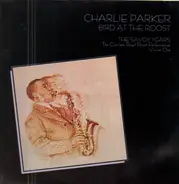 Charlie Parker - Bird At The Roost, The Savoy Years - The Complete Royal Roost Performances, Volume One