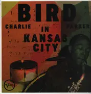 Charlie Parker - Bird In Kansas City