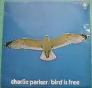 LP - Charlie Parker - Bird Is Free