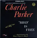 LP - Charlie Parker - 'Bird' Is Free