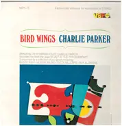 Charlie Parker - Bird Wings