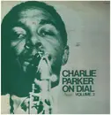 LP - Charlie Parker - Charlie Parker On Dial Volume 2