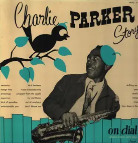 Charlie Parker - Charlie Parker Story On Dial Vol. 2: New York Days