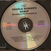 CD - Charlie Parker - Charlie Parker's Bebop - Broadcast Performances
