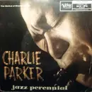 7inch Vinyl Single - Charlie Parker - Jazz Perennial