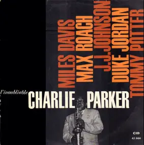Charlie Parker - L'inoubliable