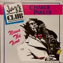 CD - Charlie Parker - Now's The Time