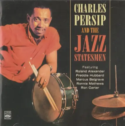 Charlie Persip's Jazz Statesmen - Charles Persip And The Jazz Statesmen