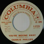 Charlie Phillips - You're Moving Away / Cancel The Call