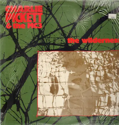 Charlie Pickett & The MC3 - The Wilderness