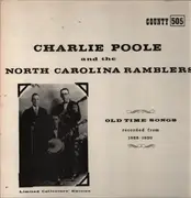 LP - Charlie Poole & The North Carolina Ramblers - Olt Time Songs