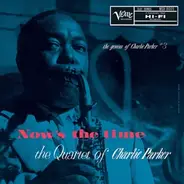 Charlie Quartet Parker - Now?s the Time (verve by Request)