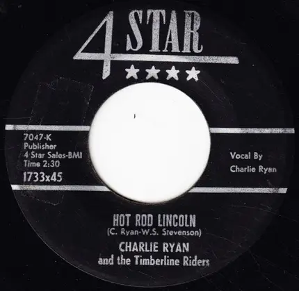 Charlie Ryan And The Timberline Riders - Hot Rod Lincoln