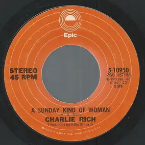 Charlie Rich - A Sunday Kind Of Woman / Behind Closed Doors
