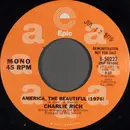 7inch Vinyl Single - Charlie Rich - America, The Beautiful (1976)
