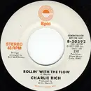 7inch Vinyl Single - Charlie Rich - Rollin' With The Flow