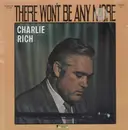 LP - Charlie Rich - There Won't Be Any More