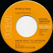 Charlie Rich - There Won't Be Anymore