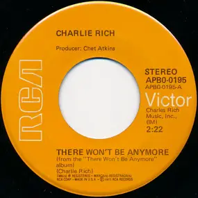 Charlie Rich - There Won't Be Anymore