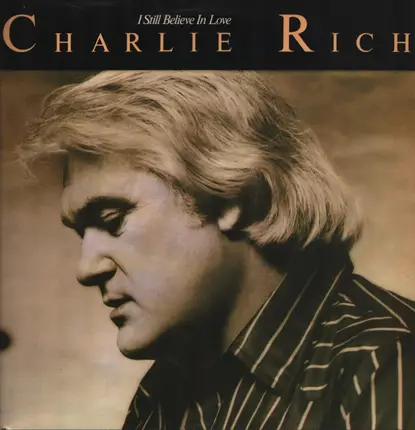 Charlie Rich - I Still Believe in Love