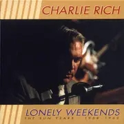 CD-Box - Charlie Rich - Lonely Weekends: The Sun Years 1958-1962 - Still Sealed