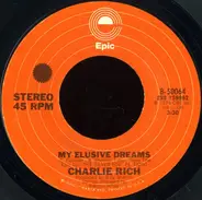 Charlie Rich - My Elusive Dreams