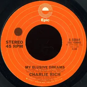 Charlie Rich - My Elusive Dreams