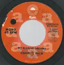 7inch Vinyl Single - Charlie Rich - My Elusive Dreams
