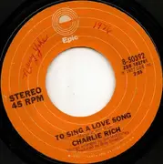 7inch Vinyl Single - Charlie Rich - Rollin' With The Flow / To Sing A Love Song