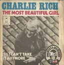 7inch Vinyl Single - Charlie Rich - The Most Beautiful Girl
