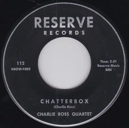 Charlie Ross Quartet - Chatterbox / Duck Soup