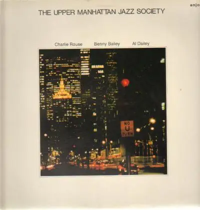 Charlie Rouse, Benny Bailey, Al Dailey - The  Upper Manhattan Jazz Society