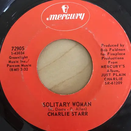 Charlie Starr - Solitary Woman / Road Time