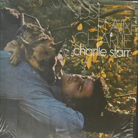 Charlie Starr - Just Plain Charlie