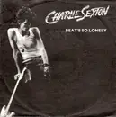 7inch Vinyl Single - Charlie Sexton - Beat's So Lonely