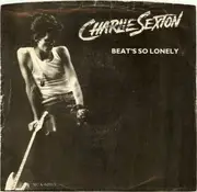 7inch Vinyl Single - Charlie Sexton - Beat's So Lonely