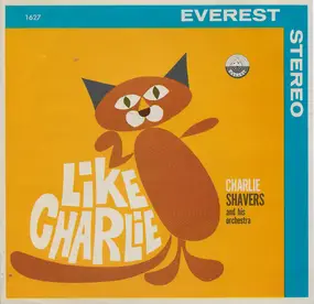 Charlie Shavers And His Orchestra - Like Charlie